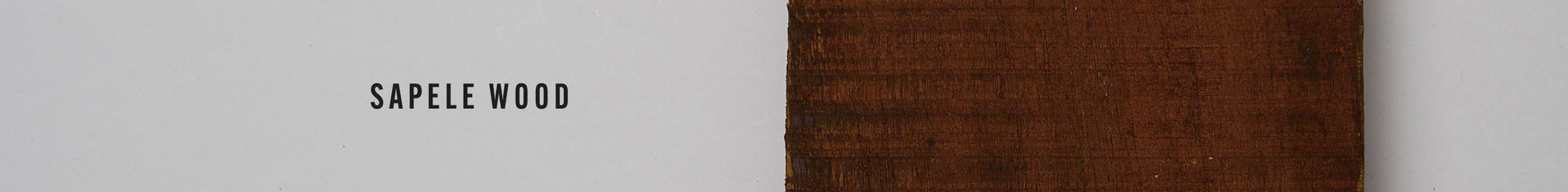 Kollektion aus Sapeli-Holz